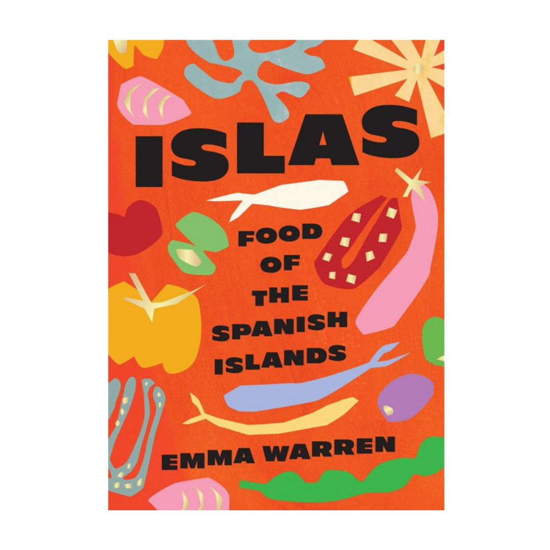 Islas: Food of The Spanish Islands